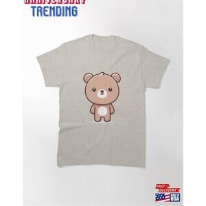 Cute Bear Classic Tshirt Unisex